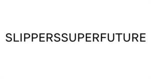 SLIPPERSSUPERFUTURE