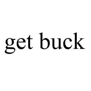 get buck
