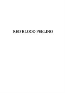 RED BLOOD PEELING