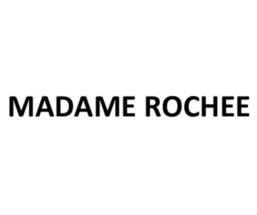 MADAME ROCHEE