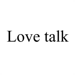 Love talk