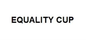 EQUALITY CUP