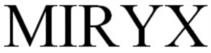 MIRYX