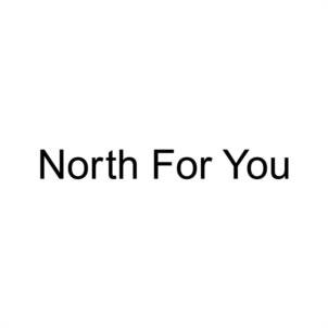 North For You