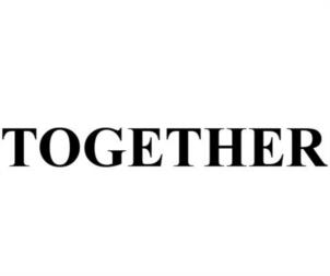 TOGETHER