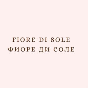 FIORE DI SOLE ФИОРЕ ДИ СОЛЕ