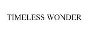 TIMELESS WONDER