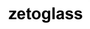 zetoglass