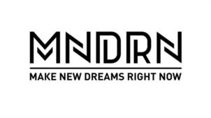 MNDRN MAKE NEW DREAMS RIGHT NOW