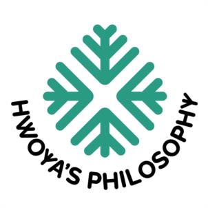 HWOYA'S PHILOSOPHY