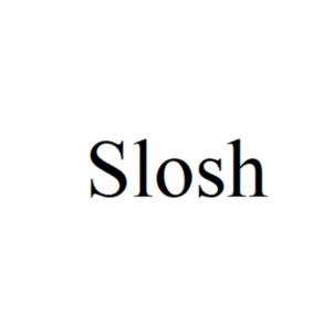Slosh