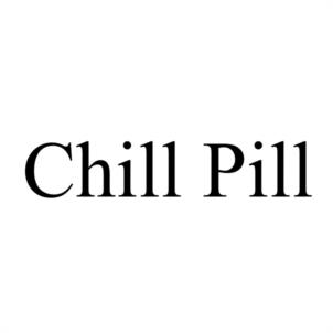Chill Pill