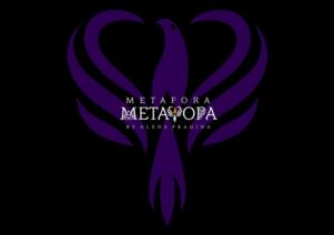 METAFORA METAMORFA BY ALISA PRASLOVA