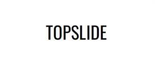 TOPSLIDE