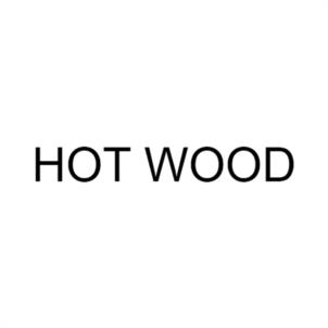 HOT WOOD