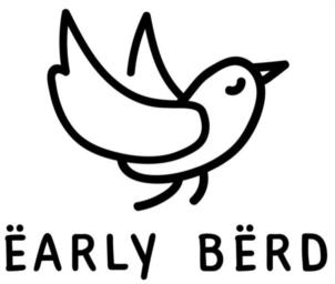 ËARLY BËRD