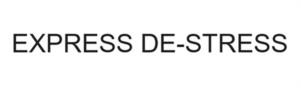 EXPRESS DE-STRESS