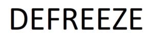 DEFREEZE
