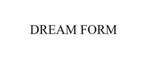 DREAM FORM