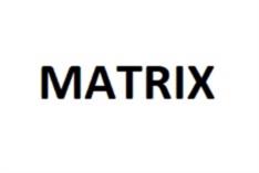 MATRIX