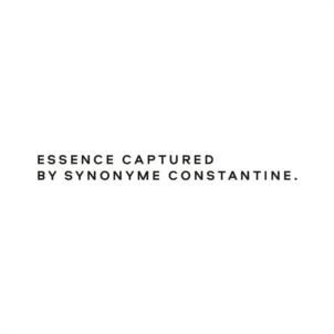 ESSENCE CAPTURED BY SYNONYME CONSTANTINE.
