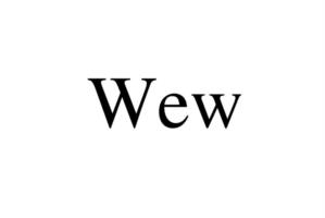 Wew