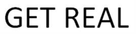 GET REAL