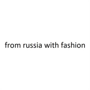 from russia with fashion