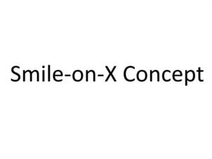Smile-on-X Concept