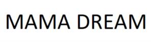 MAMA DREAM