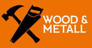 WOOD & METALL