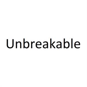 Unbreakable