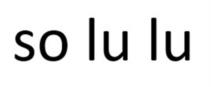 so lu lu