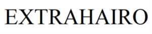 EXTRAHAIRO