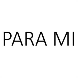 PARA MI