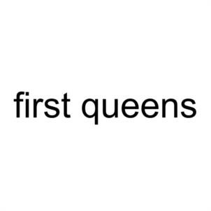 first queens