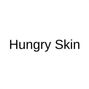 Hungry Skin