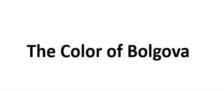 The Color of Bolgova