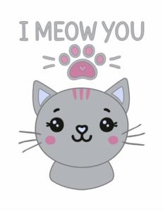 I MEOW YOU