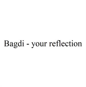 Bagdi - your reflection