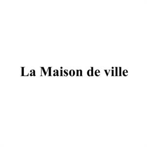 La Maison de ville