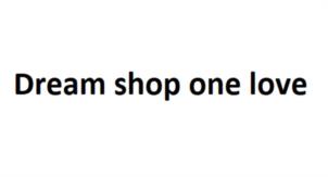 Dream shop one love