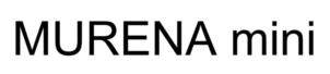 MURENA mini