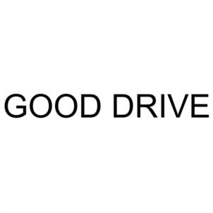 GOOD DRIVE