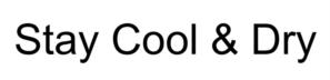 Stay Cool & Dry