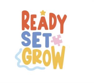 READY SET GROW