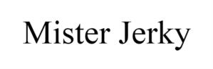 Mister Jerky