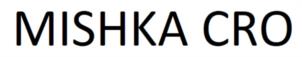 MISHKA CRO