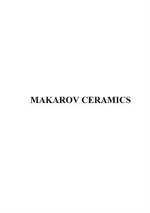 MAKAROV CERAMICS