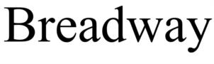 Breadway